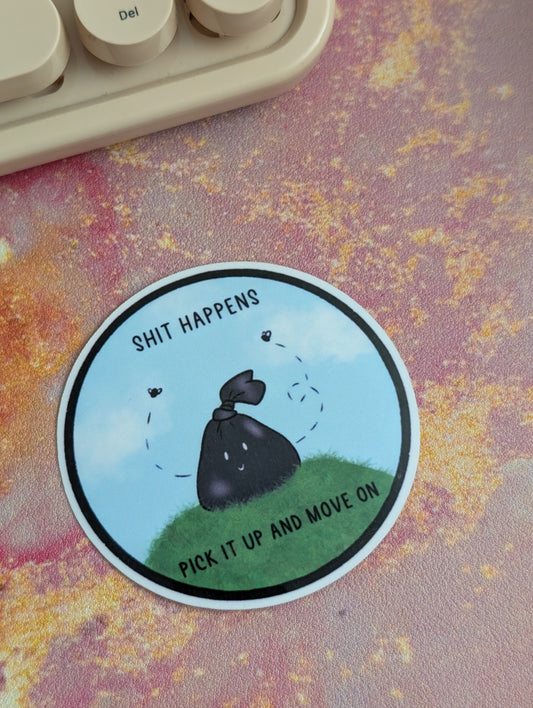 Sh*t Happens Sticker